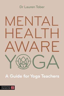 Mental Health Aware Yoga: A Guide for Yoga Teachers (EPUB)