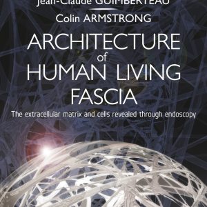 Architecture of Human Living Fascia: The Extracellular Matrix and Cells Revealed Through Endoscopy (Original PDF from Publisher)