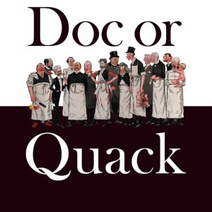 Doc or Quack: Science and Anti-Science in Modern Medicine (Original PDF from Publisher)