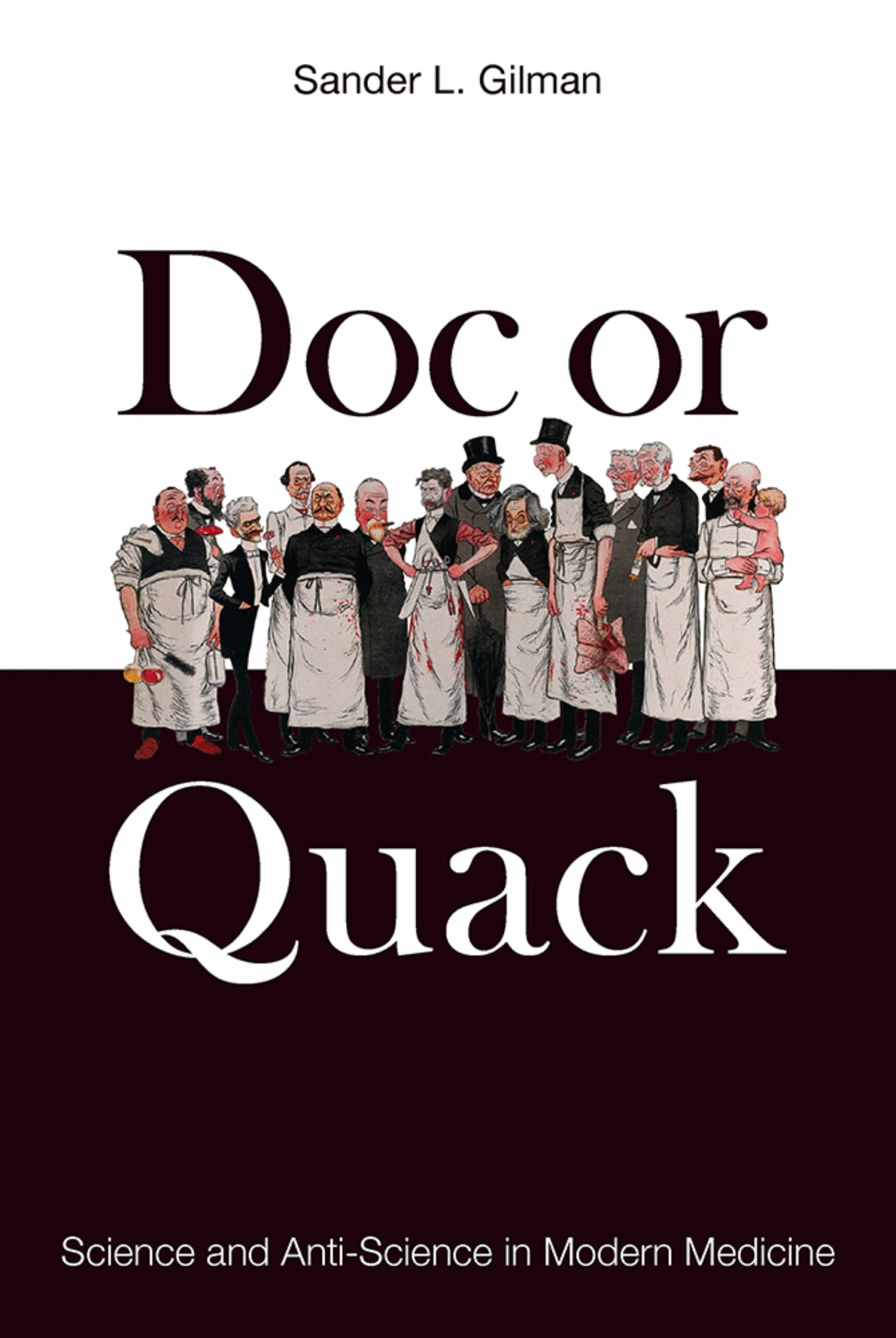 Doc or Quack: Science and Anti-Science in Modern Medicine (Original PDF from Publisher)