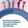 Biomedical Implant Corrosion Mitigation Through Surface Engineering (EPUB)