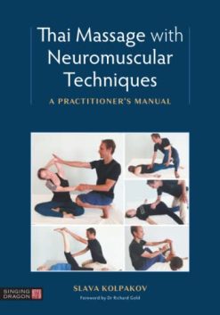 Thai Massage with Neuromuscular Techniques (Original PDF from Publisher)