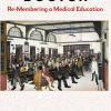 Becoming a Doctor: Re-Membering a Medical Education, 18th Edition (EPUB)