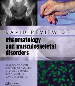 Rapid Review of Rheumatology and Musculoskeletal Disorders