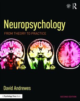 Neuropsychology: From Theory to Practice, 2nd Edition (Original PDF from Publisher)