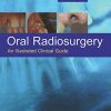 Oral Radiosurgery: An Illustrated Clinical Guide, 3rd Edition (Original PDF from Publisher)