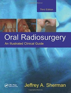 Oral Radiosurgery: An Illustrated Clinical Guide, 3rd Edition (Original PDF from Publisher)