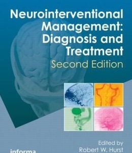 Neurointerventional Management: Diagnosis and Treatment (ORIGINAL PDF from Publisher)