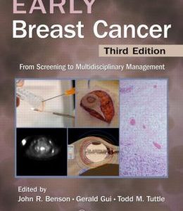 Early Breast Cancer: From Screening to Multidisciplinary Management, Third Edition