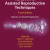 Textbook of Assisted Reproductive Techniques, Fourth Edition (Two Volume Set) (Free Download)