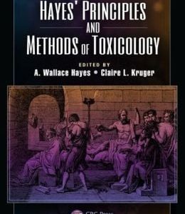 Hayes’ Principles and Methods of Toxicology, 6th Edition (Original PDF from Publisher)