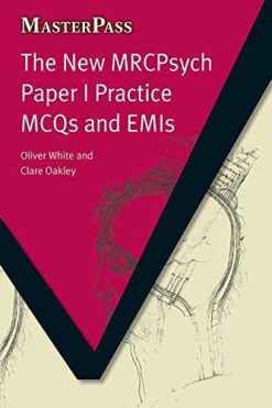The New MRCPsych Paper I Practice MCQs and EMIs (MasterPass) (PDF)
