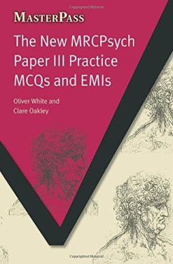 The New MRCPsych Paper III Practice MCQs and EMIs (MasterPass) (ePUB)
