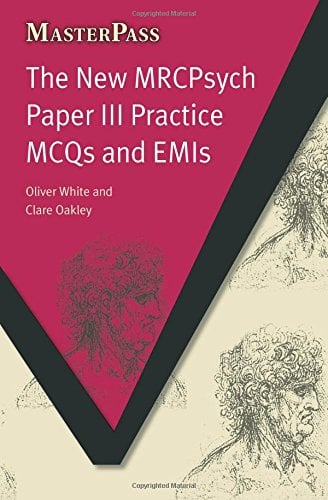 The New MRCPsych Paper III Practice MCQs and EMIs (MasterPass) (ePUB)