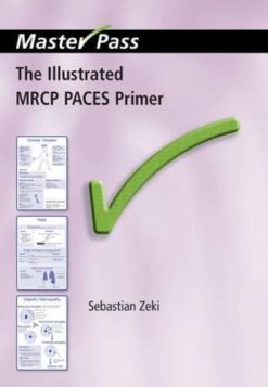 The Illustrated MRCP PACES Primer (MasterPass) (Original PDF from Publisher)