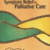 A Guide to Symptom Relief in Palliative Care, 6th Edition (Original PDF from Publisher)