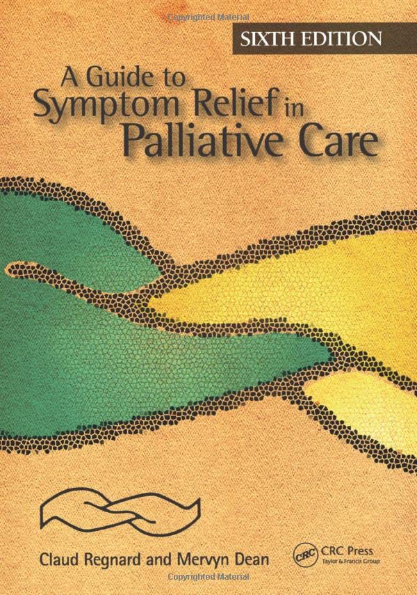 A Guide to Symptom Relief in Palliative Care, 6th Edition (Original PDF from Publisher)