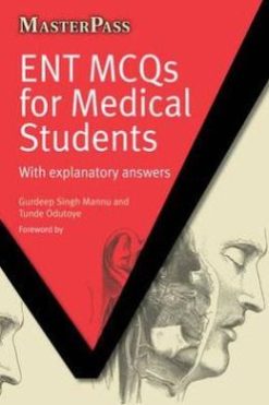ENT MCQs for Medical Students: With Explanatory Answers (Masterpass) (PDF)