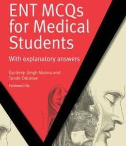 ENT MCQs for Medical Students: With Explanatory Answers (Masterpass) (PDF)