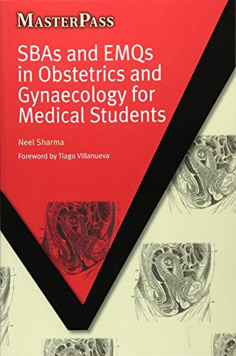 SBAs and EMQs in Obstetrics and Gynaecology for Medical Students (MasterPass) (Original PDF from Publisher)