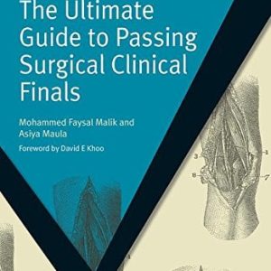 The Ultimate Guide to Passing Surgical Clinical Finals (MasterPass) (Original PDF from Publisher)