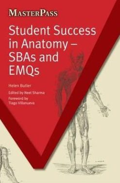 Student Success in Anatomy – SBAs and EMQs (Masterpass)