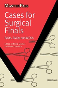 Cases for Surgical Finals: SAQs, EMQs and MCQs (Original PDF from Publisher)