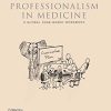 Practical Professionalism in Medicine: A Global Case-Based Workbook (Original PDF from Publisher)