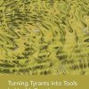 Turning Tyrants into Tools in Health Practice: The Integrated Practitioner (Original PDF from Publisher)