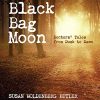 Black Bag Moon: Doctors’ Tales from Dusk To Dawn (Original PDF from Publisher)