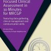 Focused Clinical Assessment in 10 Minutes for MRCGP: Featuring Data-Gathering, Clinical Management and Communication Skills (Original PDF from Publisher)