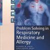 Problem Solving in Respiratory Medicine & Allergy (Original PDF from Publisher)