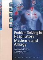 Problem Solving in Respiratory Medicine & Allergy (Original PDF from Publisher)