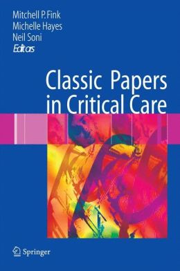 Classic Papers in Critical Care, 2nd Edition