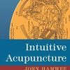 Intuitive Acupuncture