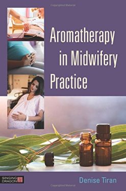 Aromatherapy in Midwifery Practice (PDF)