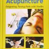 Vibrational Acupuncture: Integrating Tuning Forks With Needles (Original PDF from Publisher)