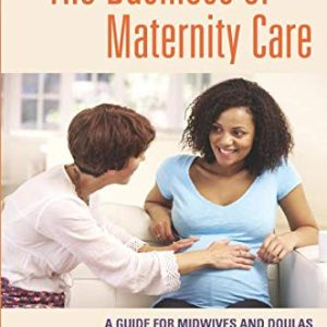 The Business of Maternity Care (Original PDF from Publisher)