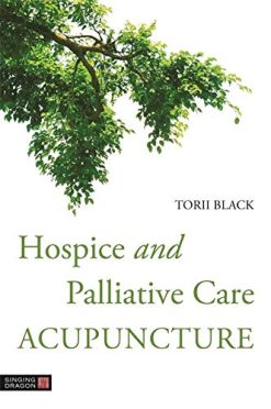 Hospice and Palliative Care Acupuncture (Original PDF from Publisher)