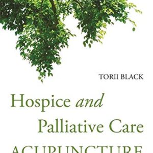 Hospice and Palliative Care Acupuncture (Original PDF from Publisher)