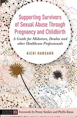 Supporting Survivors of Sexual Abuse Through Pregnancy and Childbirth (Original PDF from Publisher)