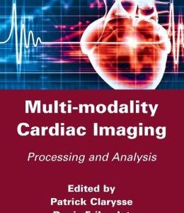 Multi-modality Cardiac Imaging: Processing and Analysis