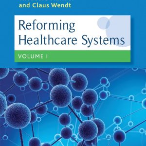 Reforming Healthcare Systems (Elgar Mini Series) (Original PDF from Publisher)