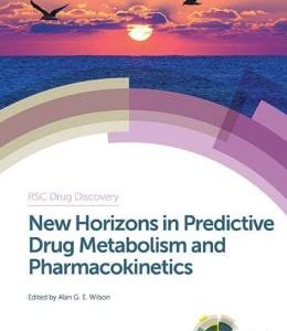 New Horizons in Predictive Drug Metabolism and Pharmacokinetics