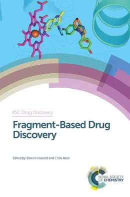 Fragment-Based Drug Discovery (RSC Drug Discovery)