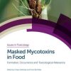 Masked Mycotoxins in Food: Formation, Occurrence and Toxicological Relevance