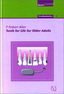 Teeth for Life for Older Adults (Prosthodontics Vol. 1) (EPUB)