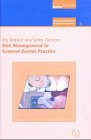 Risk Management In General Dental Practice (General Dentisty/Practice Management) (EPUB)