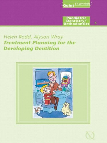 Treatment Planning for the Developing Dentition (Quintessentials of Dental Practice) (EPUB)