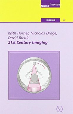 Twenty-First Century Imaging (QuintEssentials of Dental Practice Book 28) (EPUB)